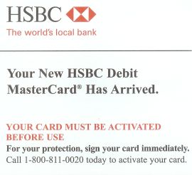Scan of the paperwork sent with new card reads, 'Your new HSBC debit card has arrived. Your card must be activated before use.'